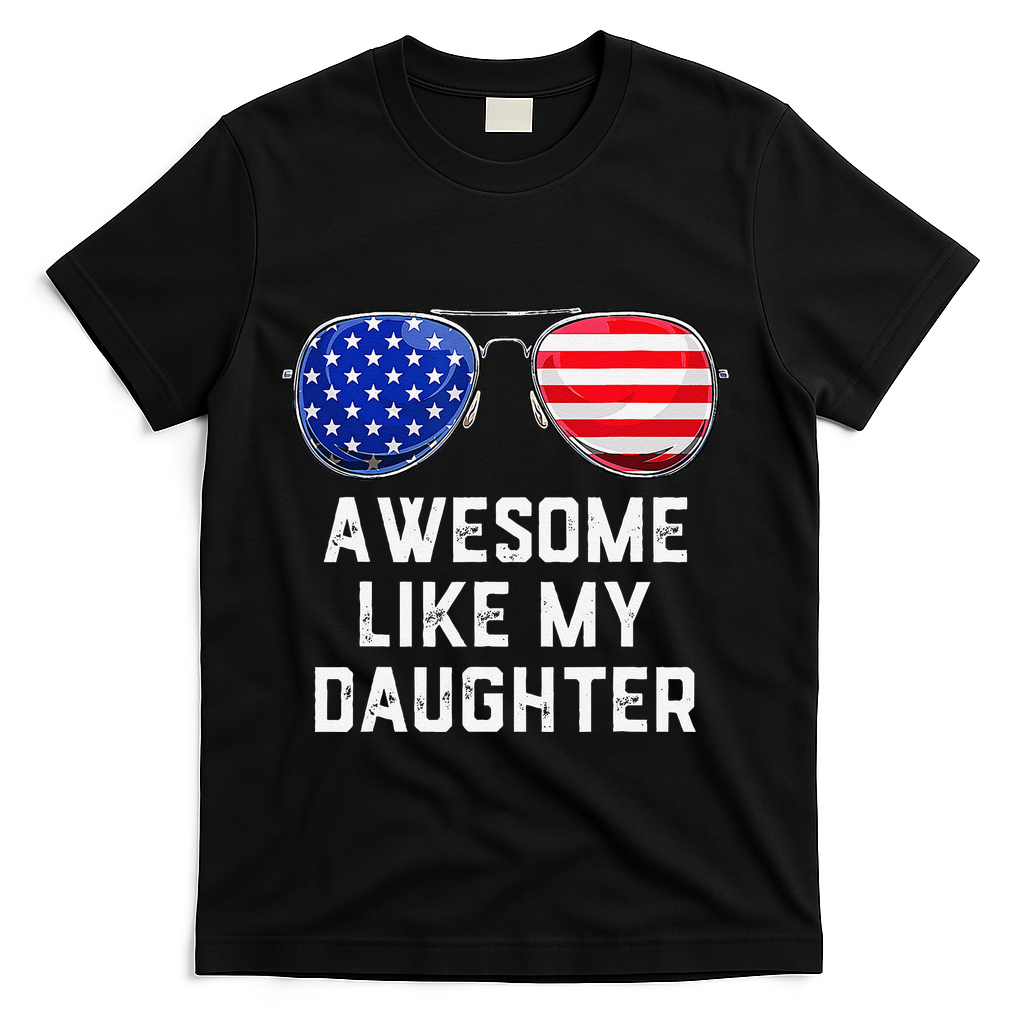 Fathers Day Gift Funny Dads Awesome Like My Daughter T-Shirt product image 2