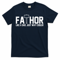 Fathor Like A Dad Just Way Cooler Father's Day T-Shirt product image 1