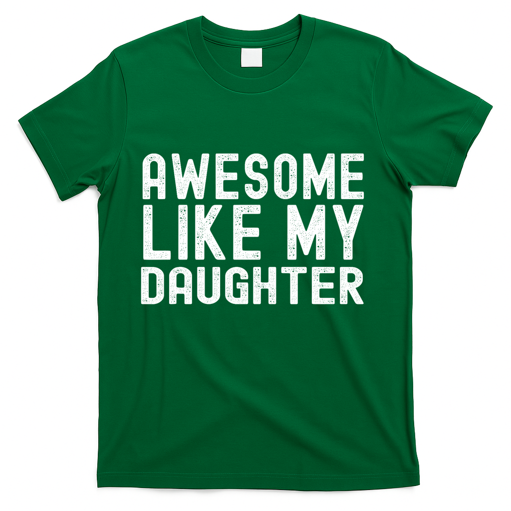 Awesome Like My Daughter Funny Mothers Fathers Day Dad Mom product image 1