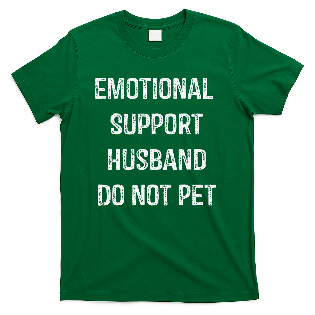 Emotional Support Husband Do Not Pet T-Shirt product image 1