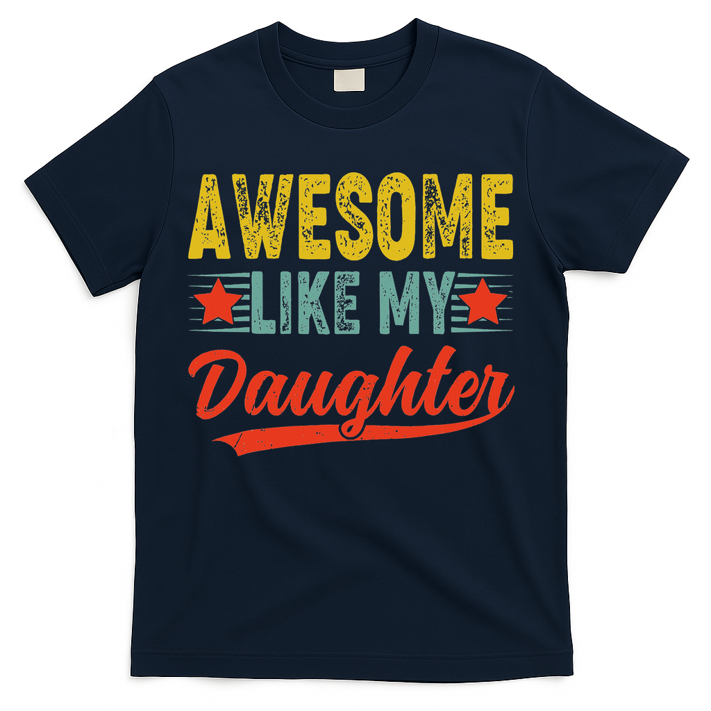 Awesome Like My Daughter Gift Funny Happy Father's Day product image 3
