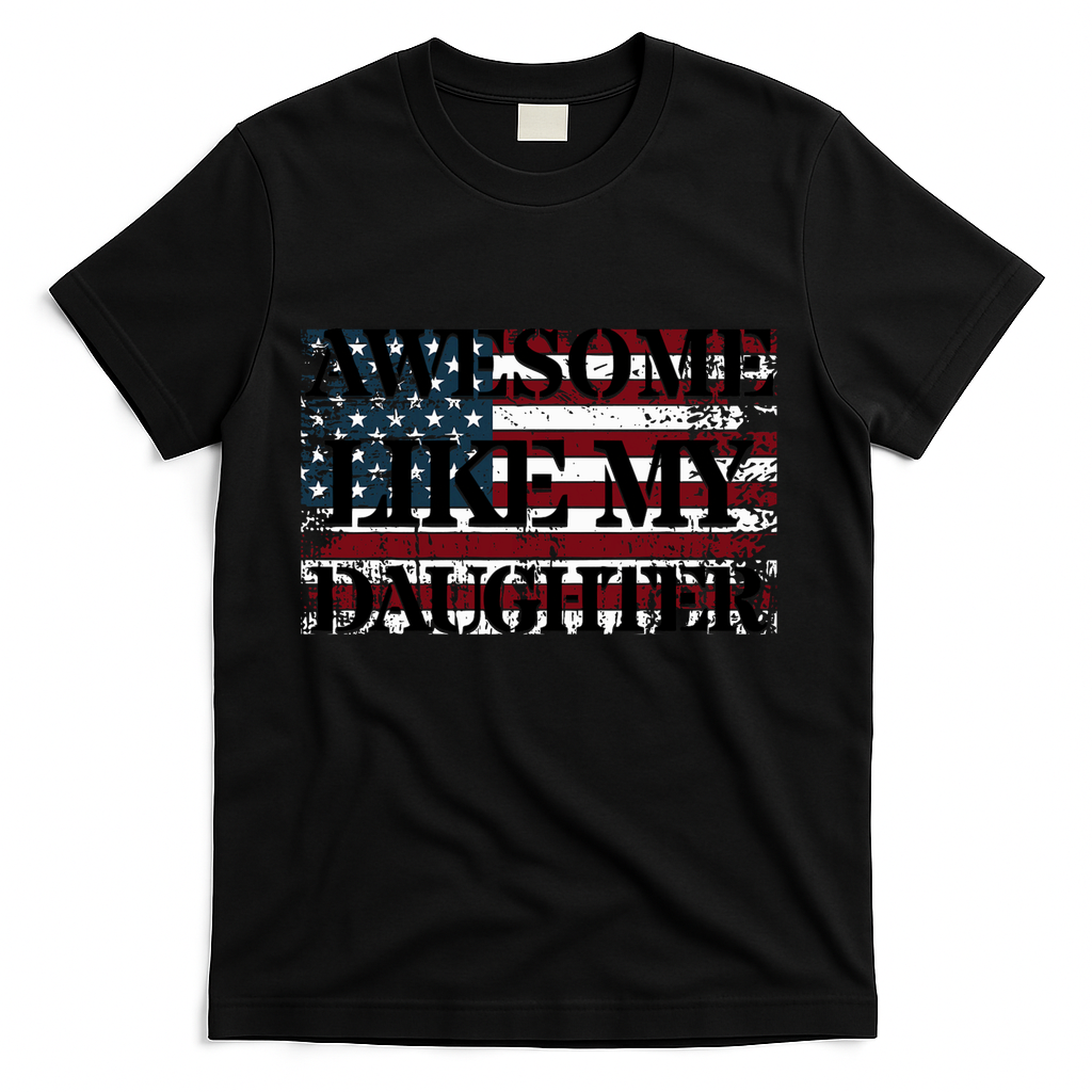 Awesome Like My Daughter Military Dad FatherS Day T-Shirt product image 1