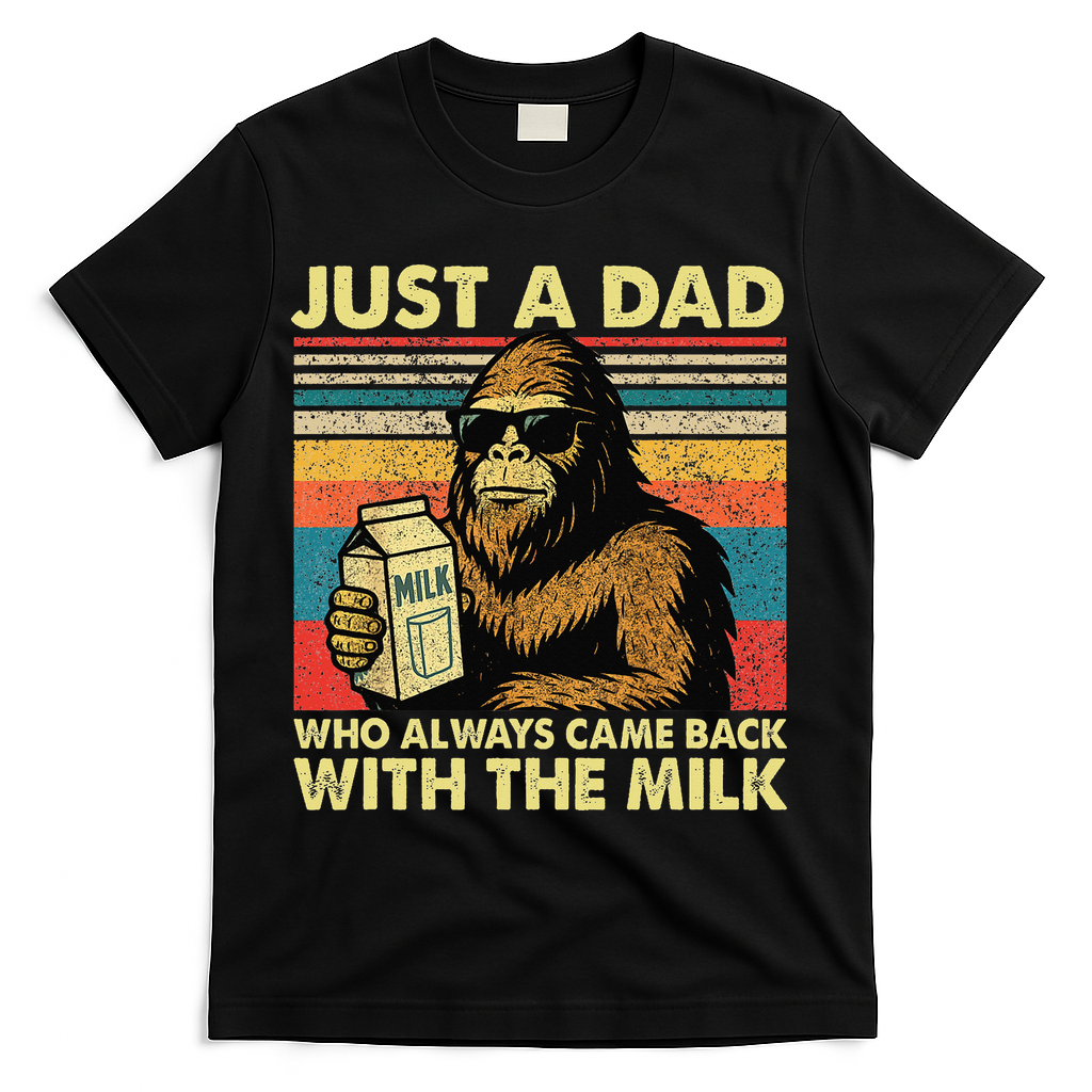 Bigfoot Papa Just A Dad Who Always Came Back With The Milk product image 2