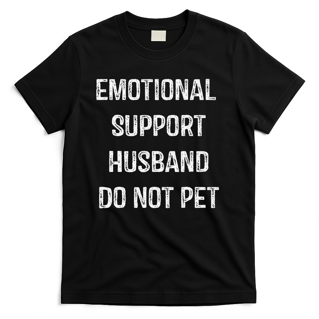 Emotional Support Husband Do Not Pet T-Shirt product image 3