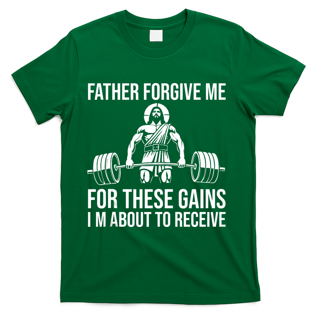Father Forgive Me For These Gains Funny Gym Motivation product image 3