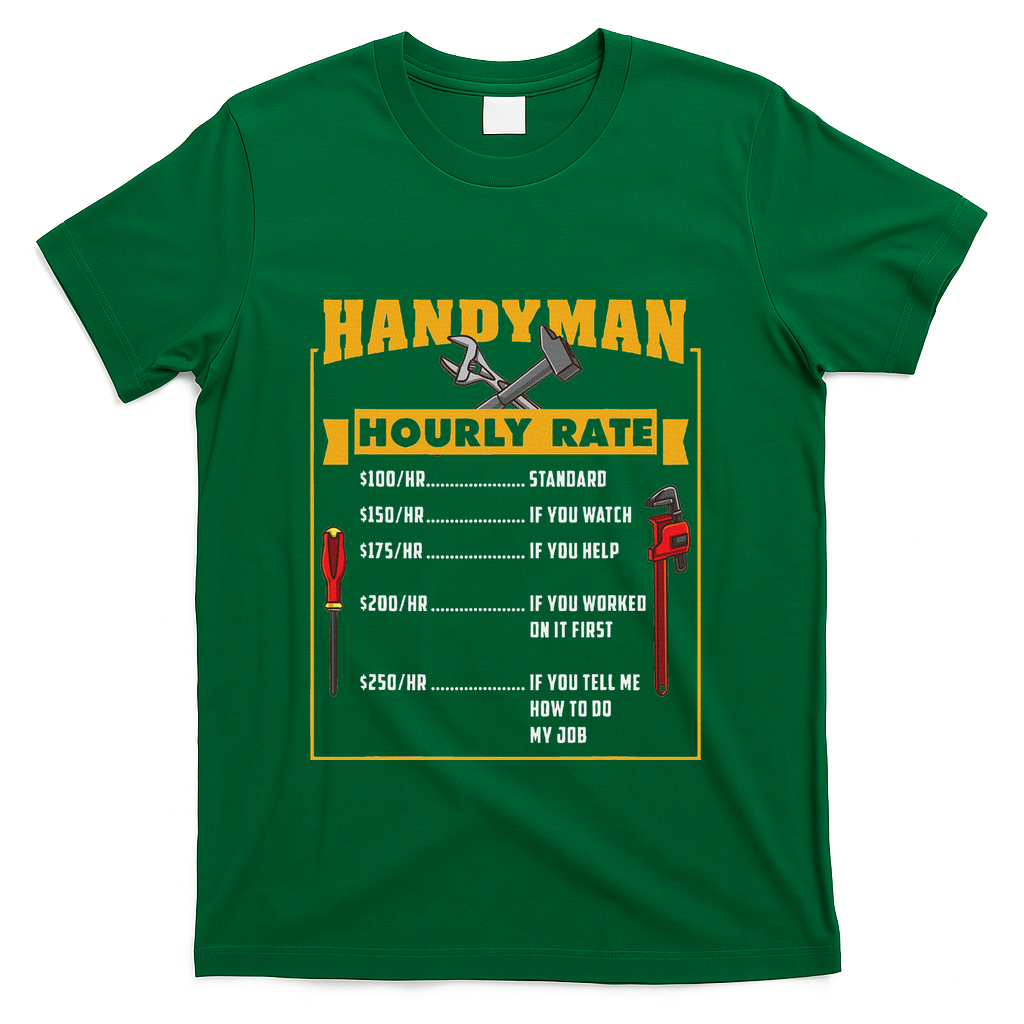 Handyman Hourly Rate Gift For Dad T-Shirt product image 3