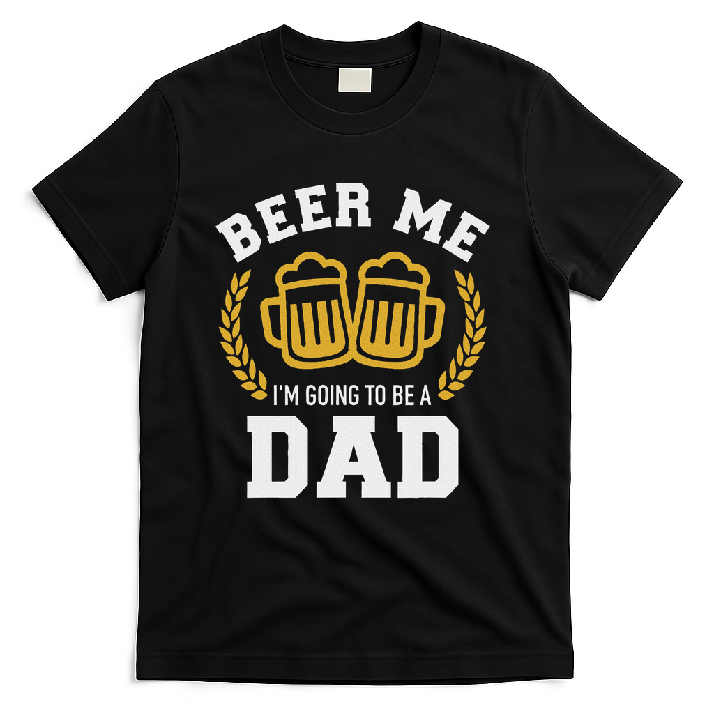 Beer Me I'm Going To Be A Dad Baby Announcement T-Shirt product image 1