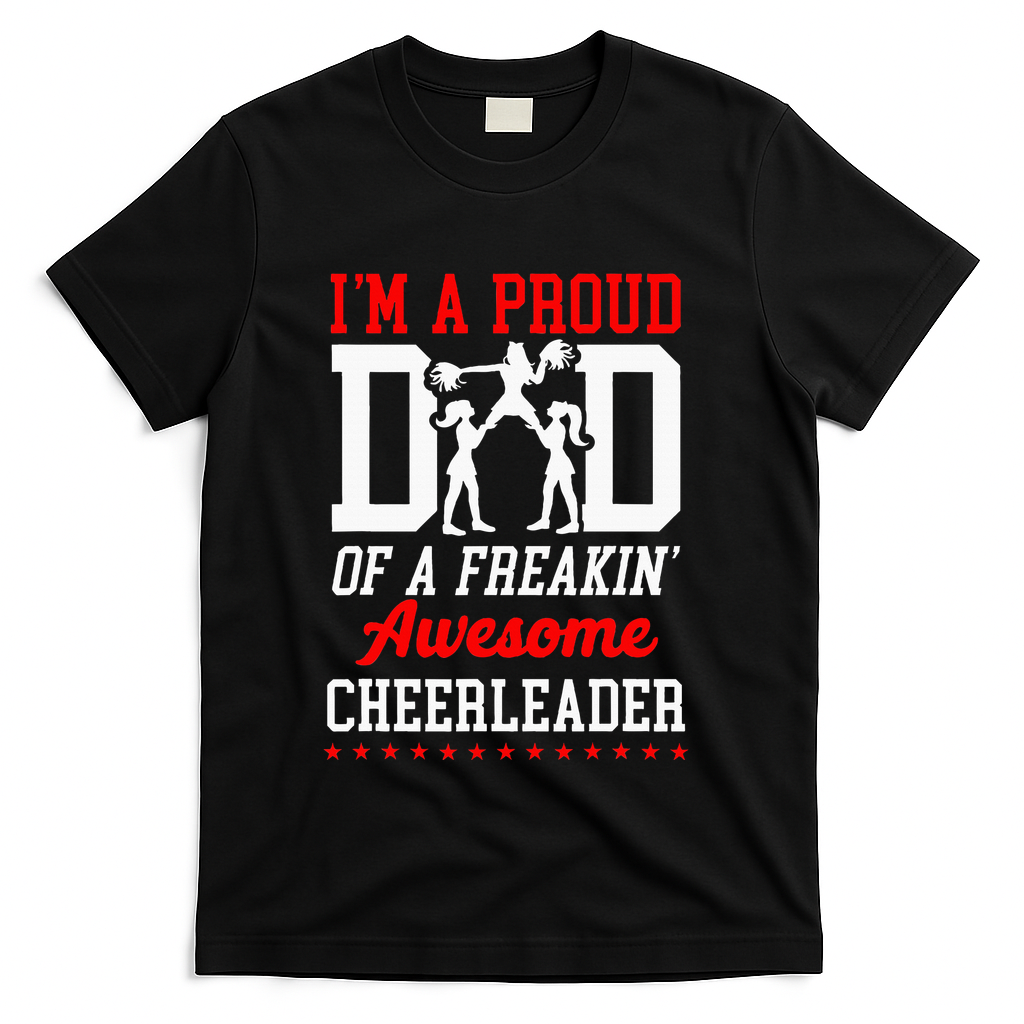 Cheer Cheerleading Dad Father IM A Proud Of A Freakin product image 3