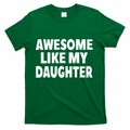 Awesome Like My Daughter Gifts Man Funny Fathers Day Dad product image 1
