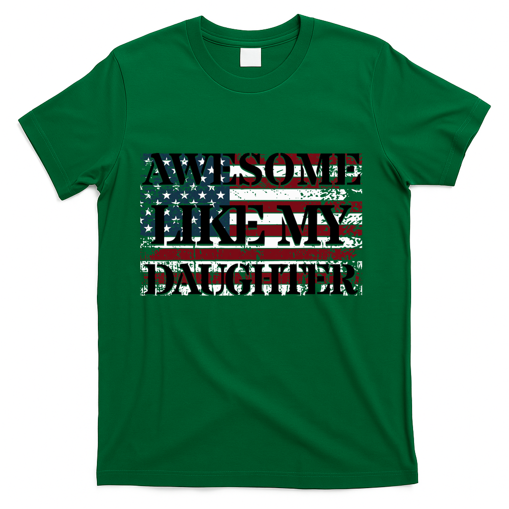 Awesome Like My Daughter Military Dad FatherS Day T-Shirt product image 2