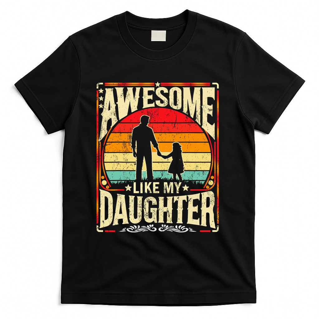 Awesome Like My Daughter Funny Father's Day For Dad Vintage product image 3