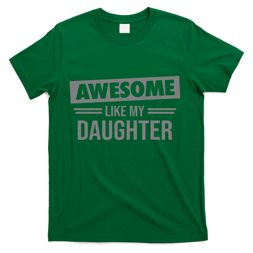 Awesome Like My Daughter Dad For Fathers Day T-Shirt product image 3