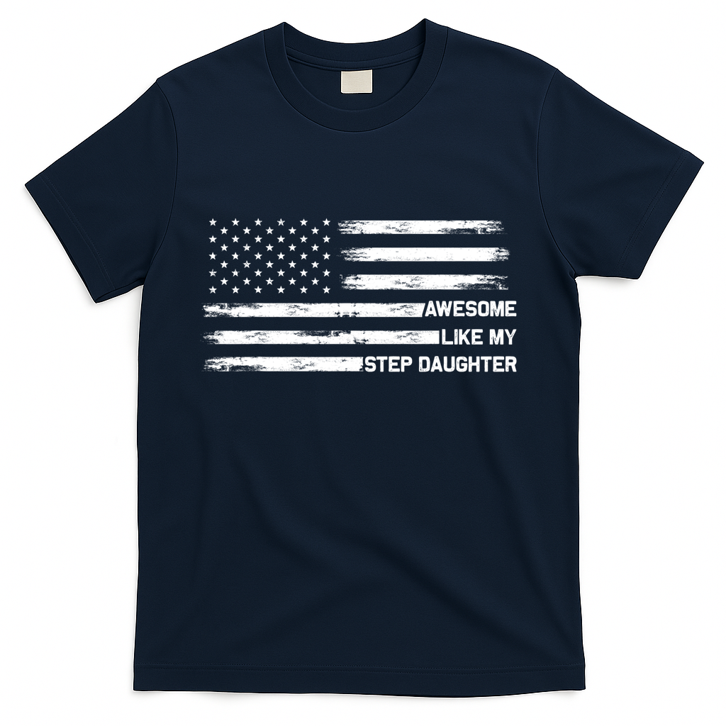Awesome Like My Step Daughter Fathers Day Dad Joke T-Shirt product image 2
