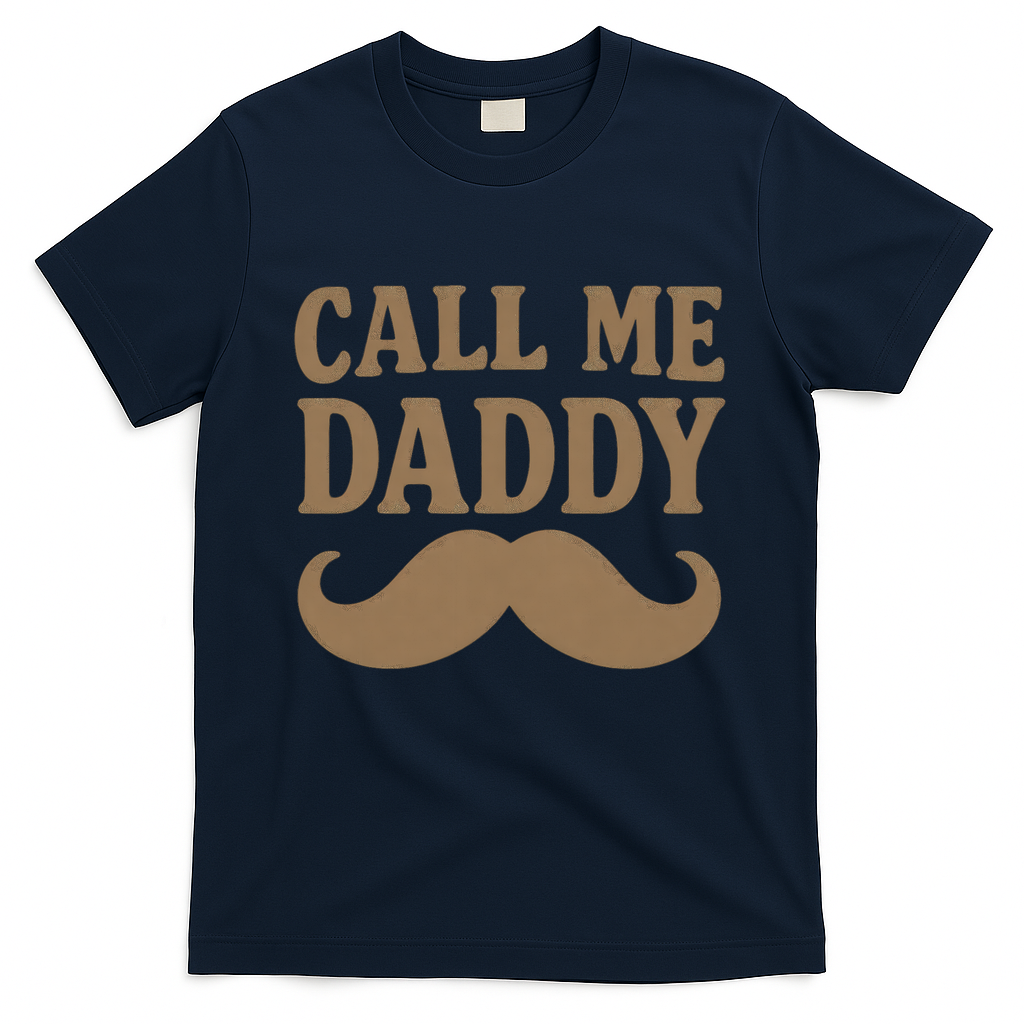 Call Me Daddy - Perfect Father's Day Gift T-Shirt product image 1