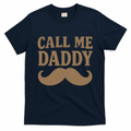 Call Me Daddy - Perfect Father's Day Gift T-Shirt product image 1
