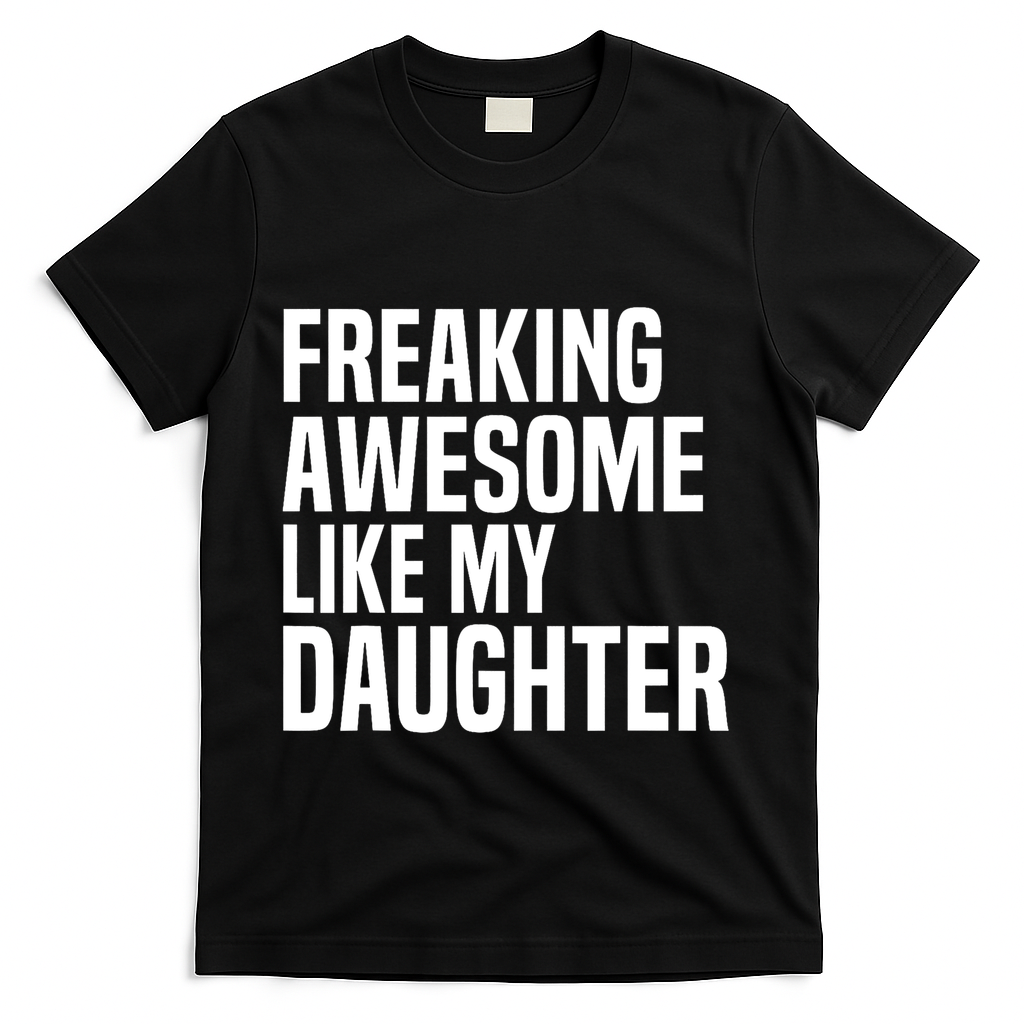 Freaking Awesome Like My Daughter Funny Fathers Day Dad product image 1