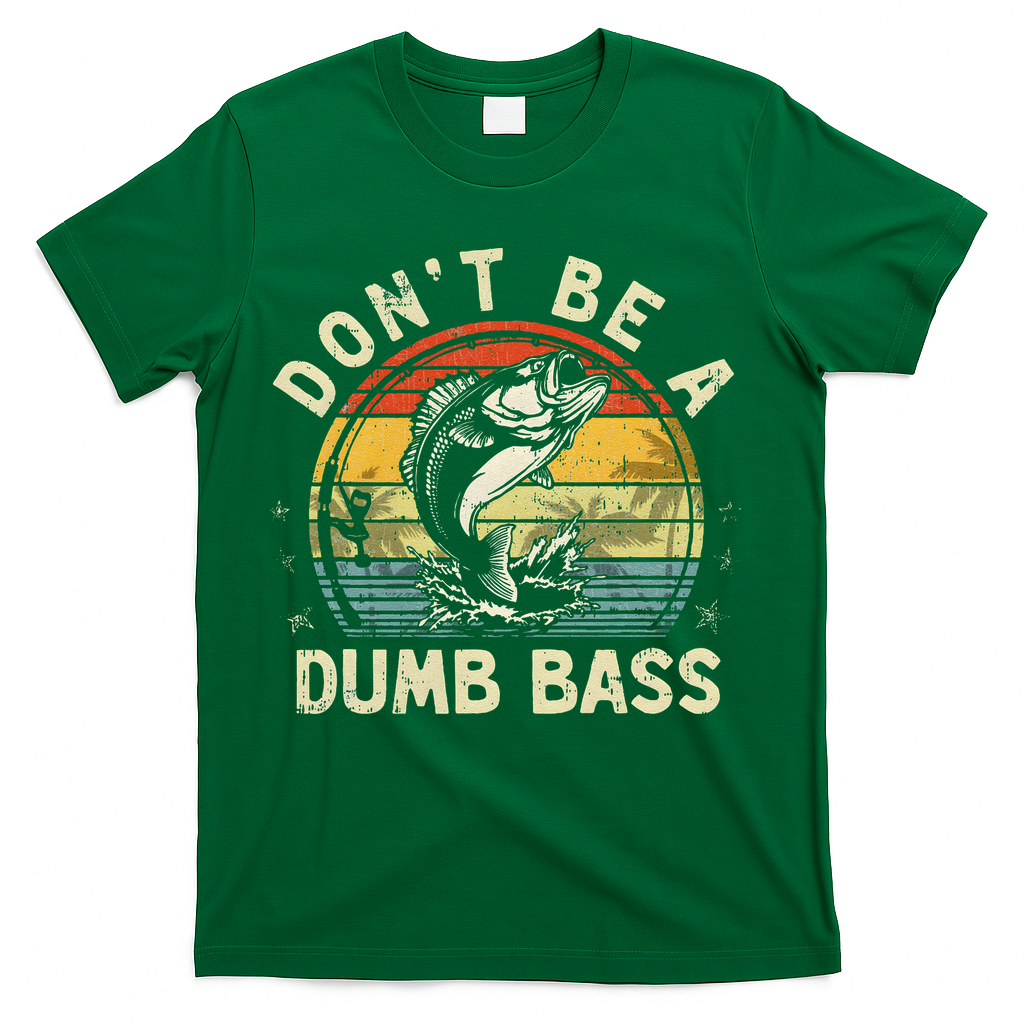 Dont Be A Dumb Bass Fish Dad Funny Fisherman Fishing T-Shirt product image 3